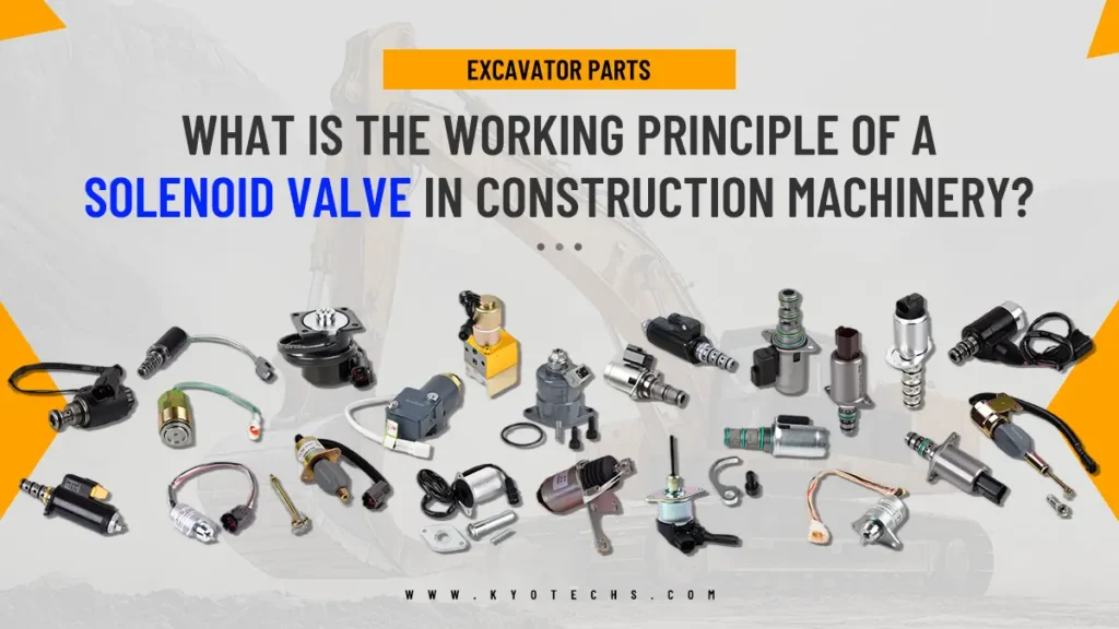What is the Working Principle of a Solenoid Valve in Construction Machinery?